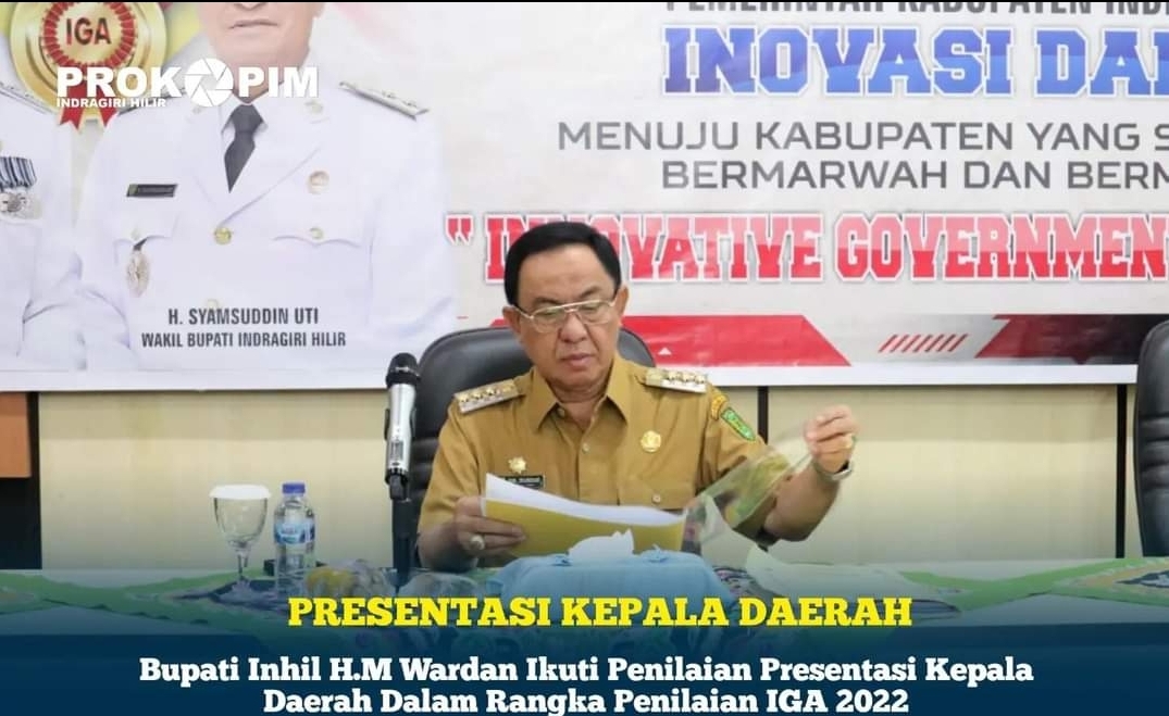 Bupati Inhil Ikuti Penilaian Presentasi Kepala Daerah Dalam Rangka ...